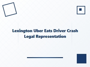 Lexington Uber Eats Driver Crash Legal Help