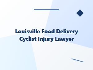 Louisville Food Delivery Cyclist Injury Lawyer