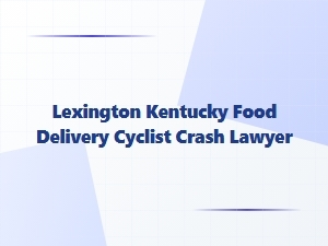 Lexington Food Delivery Cyclist Crash Lawyer