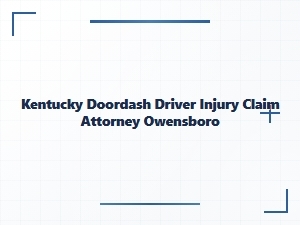 Kentucky Doordash Injury Attorney in Owensboro